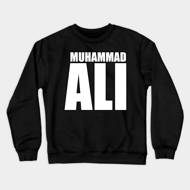 Muhammad Ali Crewneck Sweatshirt by IwanBeenk